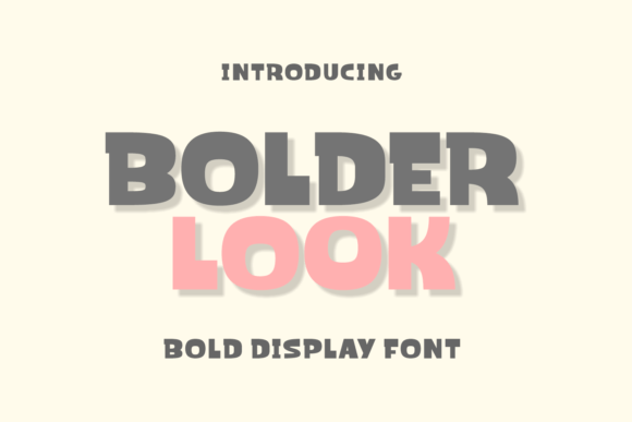 Bolder Look: A Bold Display Font for Memorable Branding
