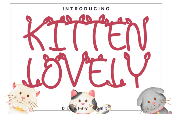Kitten Lovely Display Font for Editorial Design