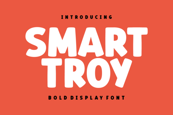 Smart Troy Font: A Friendly Display Font for Creative Projects